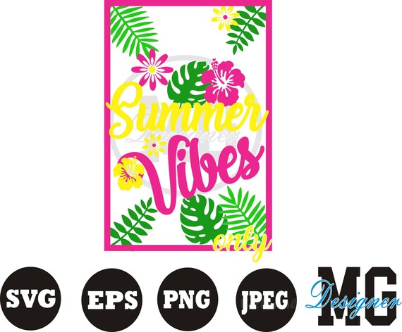 Download Summer Vibes Only Svg Summer Svg Beach Vubes Svg Summer Etsy