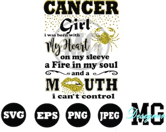 cancer woman svg, I was born with my heart on my sleeve a fire my soul,african american,birthday svg , horoscope, sign, month svg