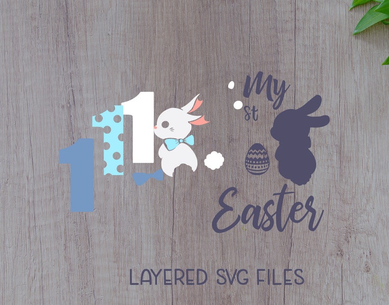 First easter Svg Dxf easter boy svg easter girl Png files printable Eps My 1st easter svg easter bunny svg cute easter svg