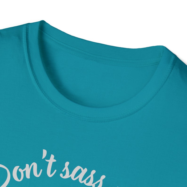 Don't Sass Me Grandma Old Lady Shirt Unisex Softstyle Tshirt Teacher