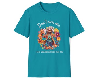 Don't Sass Me grandma old lady shirt Unisex Softstyle T-Shirt teacher gift nana gift mimi gift fun senior citizen shirt