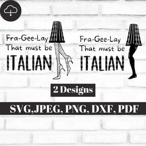 Fra-Gee-Lay che deve essere italiano svg, fragile deve essere italiano svg, cricut design, Silhouette Cut File, idea regali svg, trend svg, funny svg