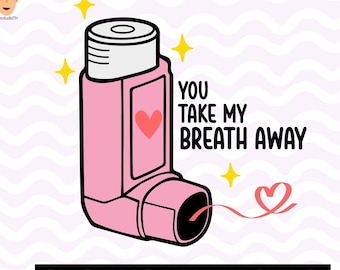 You Take my Breath Away svg, Valentine Shirt, Atemtherapeut Valentine Shirt, Krankenschwester Valentine Lung Squad, Arzthelferin