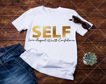 self love self respect self worth self confidence svg, Empowered Women, Womens Day, Cricut svg, strong woman, Empowered, Women Empowerment