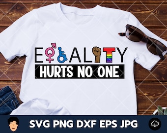 Equality Hurts No One Svg, Human rights svg, Equality Saying Svg , Equality Quote Svg, LGBTQ pride svg, layer file, svg, eps, dxf, jpg, png