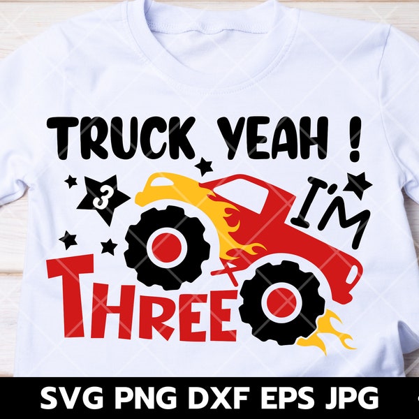 Truck yeah Svg, Truck yeah! I'm three svg, 3rd Birthday SVG, I am 3 svg, 3 One Collage svg, Boy birthday svg, Layered Files, Digital dowload