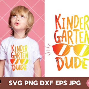 kinder garten dude Svg, Kinder Svg, Graduation, First Day School, Kindergarten svg, back to school svg, Kinder garten dude, File for Cricut