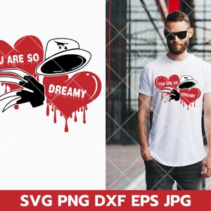 Puede incluir: Un corazón rojo con el texto "You are so dreamy" y un guante inspirado en Freddy Krueger con un sombrero blanco en la parte superior. La imagen es un diseño gráfico para una camiseta.