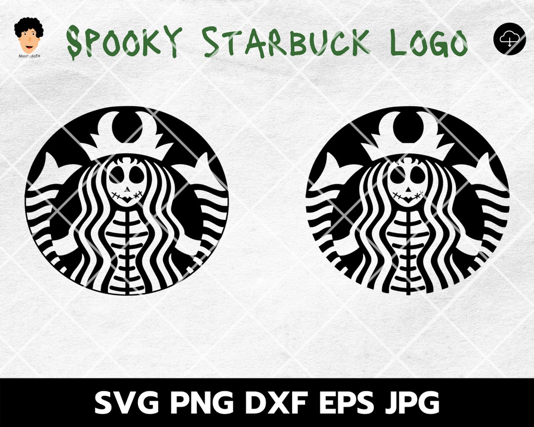 Spooky Bitch Starbucks Logo, Starbuck Logo Svg,haloween Starbuck Logo Svg,  Skeleton Starbucks Logo, Cricut, Silhouette, Eps, Dxf, Png, Svg - Etsy, image size:1080x864