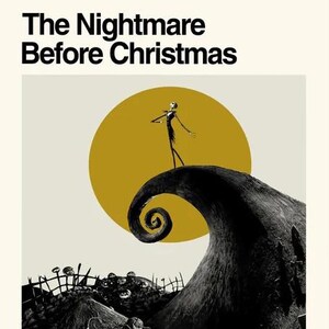 May include: Poster for "The Nightmare Before Christmas" movie. The poster features a black and white illustration of Jack Skellington on a hill with a yellow moon in the background. The movie title is at the top.