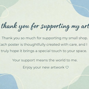 May include: A pale green and blue background with the text "thank you for supporting my art." Further text expresses gratitude for supporting a small shop and hopes the artwork brings a special touch.