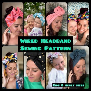 以下が含まれることがあります： さまざまなワイヤーヘッドバンドを紹介する画像のコラージュ。ヘッドバンドは、花柄、水玉模様、無地の色合いなど、さまざまなパターンと色を備えています。「WIRED HEADBAND SEWING PATTERN」と「KIDS & ADULT SIZES」の文字が表示されています。