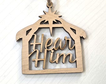 Packs of Hear Him Laser Cut Ornaments