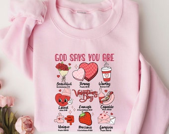 God Says You Are Valentines Sweatshirt, Inspirational Valentines Sweatshirt, Self Love , Retro Valentines Day Sweatshirt, Gift For Love