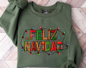 Feliz Navidad Sweatshirt, Spanish Merry Christmas Shirt, Christmas Light Shirt, Christmas Family Matching,Family Shirt,Christmas Sweatshirt