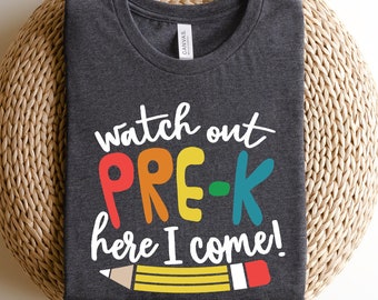 Watch out Pre School Here I Come Shirt, Pre K Grade Shirt, Pre School Kids Shirt, Teacher Gift, Teacher Shirt, Back to School Shirt