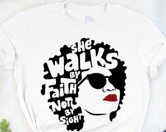 She Walks By Faith Not By Sight, Afro Woman Shirts, Religious Shirts, Afro Praying