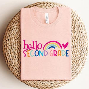 Hello Second Grade Shirt, Back To School Shirt, Hello Second Grade Rainbow Shirt, 2nd Grade Shirt, Second Grade Teacher Shirt, 2nd Grade Tee