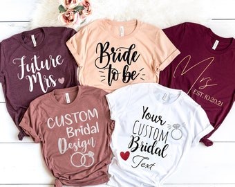 Personalisierte Braut Shirt, fügen Sie Ihren eigenen Text, benutzerdefinierte Logo Shirts, custom Design Shirt, individuelle Shirts, benutzerdefinierte Text auf Shirt