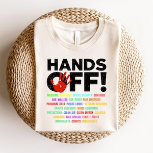 Hands Off Protest T Shirt, Political Activism Tee, Save Public Lands Medicare Social Security Free Speech Environmental Rights T-Shirt