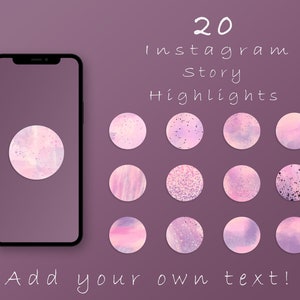 Puede incluir: Un smartphone muestra un c&iacute;rculo rosa acuarela, con 20 Highlights de Instagram Story en una paleta p&uacute;rpura suave. El dise&ntilde;o incluye varias texturas y el texto "Add your own text!"