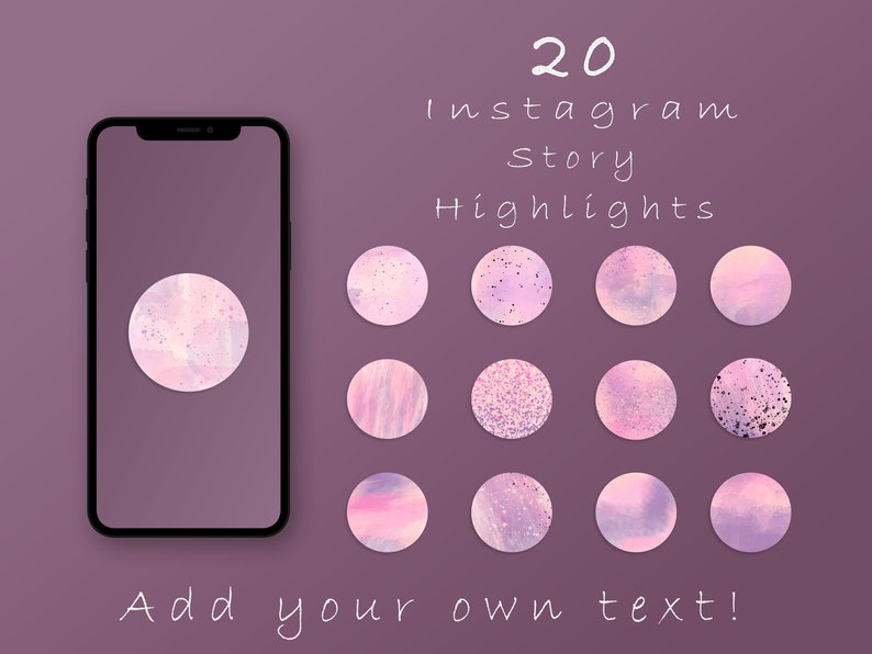 Puede incluir: Un smartphone muestra un c&iacute;rculo rosa acuarela, con 20 Highlights de Instagram Story en una paleta p&uacute;rpura suave. El dise&ntilde;o incluye varias texturas y el texto "Add your own text!"