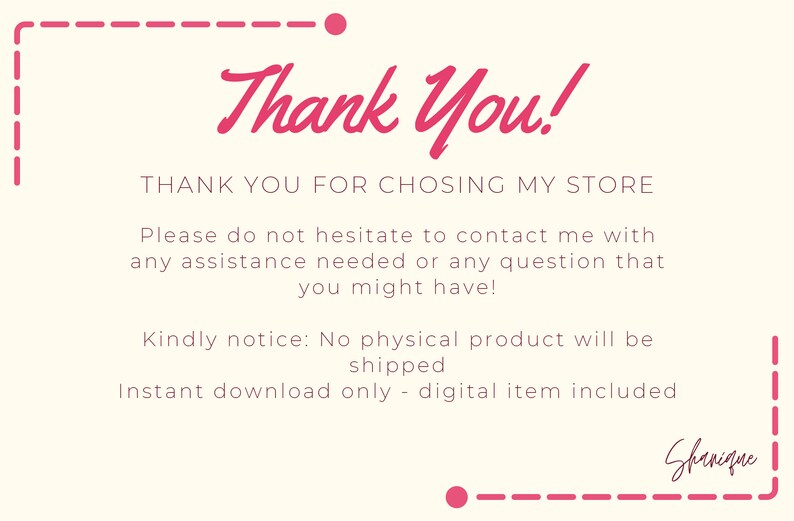 Puede incluir: Gr&aacute;fico digital con las palabras "Thank You!" en fuente cursiva. El texto "THANK YOU FOR CHOOSING MY STORE" est&aacute; debajo, junto con texto adicional. Tambi&eacute;n hay un borde rosa punteado y una firma.