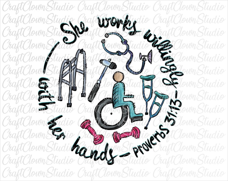 Profession PNG Design Printable Art Physical therapist png Digital Download proverbs 31:13 Hand Drawn