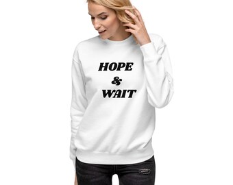 Uniseks fleecetrui: Hope & Wait grafische trui