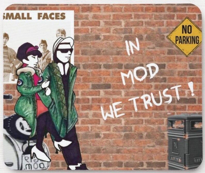 May include: A vintage-style illustration of a couple in mod clothing, a man and a woman, walking past a brick wall with the words "In Mod We Trust!" written on it. A "No Parking" sign is visible in the upper right corner of the image.