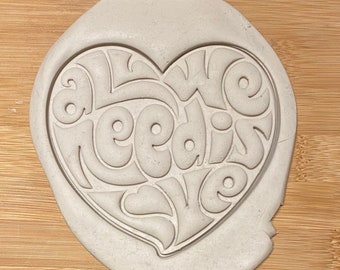 All We Need is Love Heart Cookie Cutter with detail
