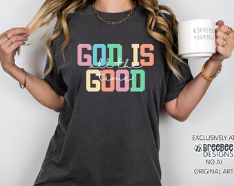 God Is Good graphic tee T-shirt | Faith Religious Inspirational Comfort Colors