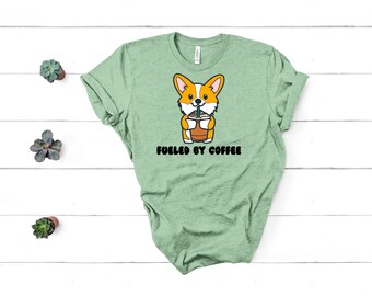 Fueled by Coffee Corgi Unisex Tee | Corgi Dog Ladies Top | Cute Corgi Iced Coffee Tee| Women's Coffee Lover Tee | Quirky Ladies Dog Tee