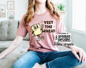 Yeet the Wheat T-Shirt | Gluten-Free Lifestyle, Celiac Awareness