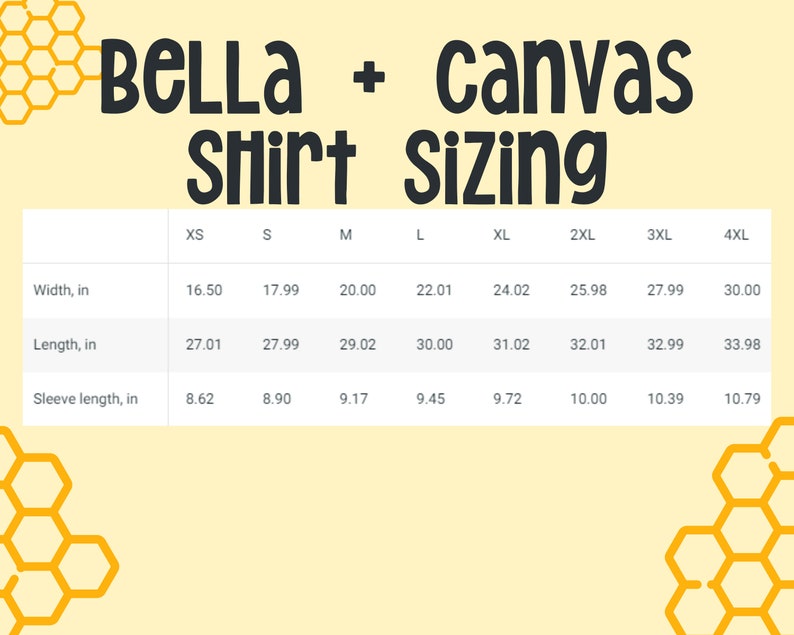 May include: A chart showing Bella + Canvas shirt sizing in inches. The chart includes measurements for width, length, and sleeve length for sizes XS through 4XL.
