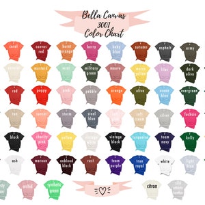 May include: Color chart for Bella Canvas 3001 t-shirts, showing 50 different colors in a grid format. Each color is represented by a small t-shirt mockup.