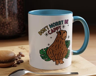 Capybara Coffee Mug | Don't Worry Be Cappy, Illustration
