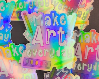 Make Art Everyday Holographic Sticker | Waterproof Artist Decal