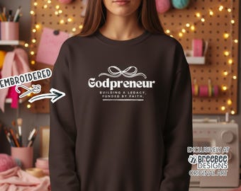 Godpreneur Embroidered Crewneck Sweatshirt | Christian Business Owner