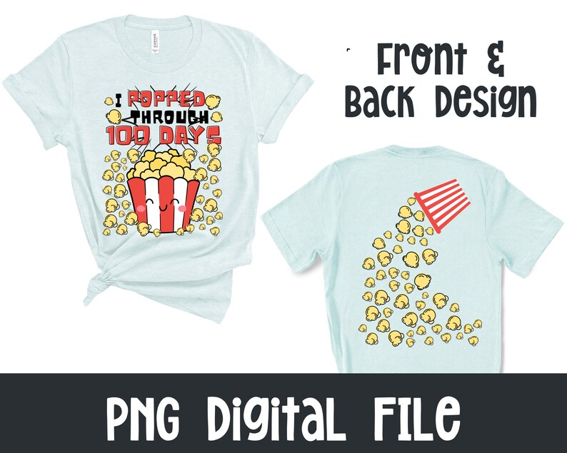 A light blue t-shirt with a front and back design. The front design features a cartoon popcorn bucket with a smiling face and the text "I popped through 100 days". The back design features a cartoon popcorn bucket spilling popcorn.
