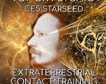 CE5 Starseed ET CONTACT EXTRATERRESTRIAL ContactTraining From A Real Experiencer