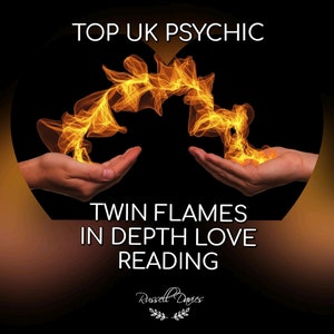 TWIN FLAMES Top Uk Psychic Reading 30 Years Experience Digital Download