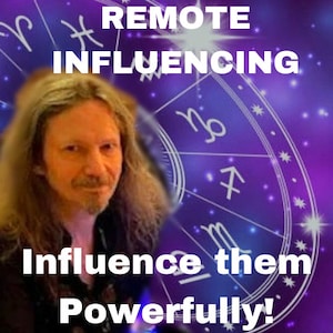 May include: A man with long brown hair is shown in front of a purple background with a zodiac wheel. The text "REMOTE INFLUENCING" is at the top of the image. The text "Influence them Powerfully!" is at the bottom of the image.