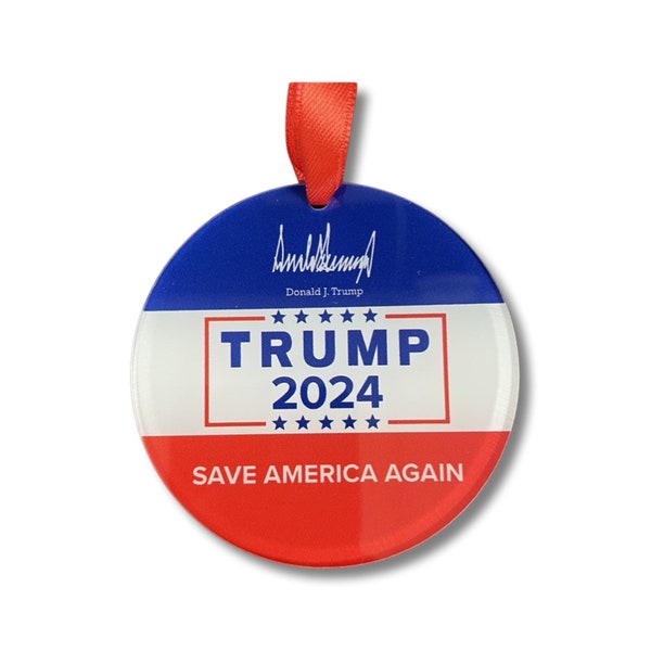 Trump 2024 Ornament - Save America Again - Christmas Ornament - Donald Trump - Trump Gift  - Gift Idea - Funny Gifts - Donald Trump 2024