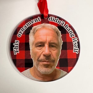 Funny Jeffrey Epstein Christmas Ornament: Dark Humor Gift