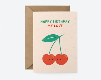 Happy Birthday to my love - Birthday card for valentine