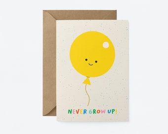 Never Grow Up - Happy Birthday Grußkarte