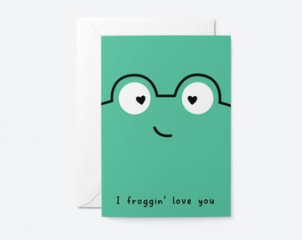 I froggin' love you - Anniversary, Valentine's Day Greeting card