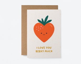 I love you berry much - Love Greeting card