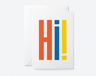 Hi! — Say "Hello!" with this greeting card to your loved ones. Grab this greeting card for all occasions and gifting needs!